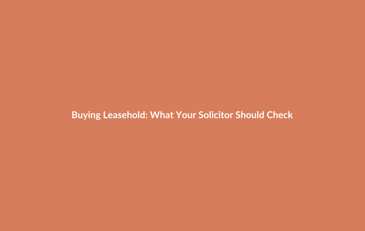 Leasehold document review checklist for solicitors