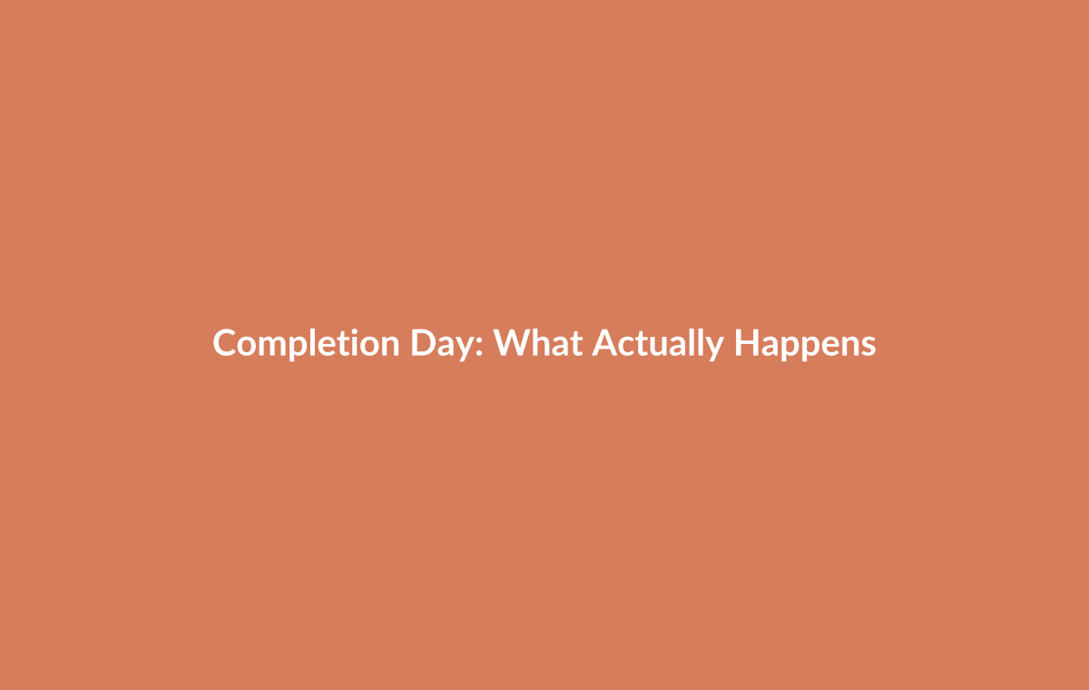 Completion day timeline showing when funds transfer and keys released