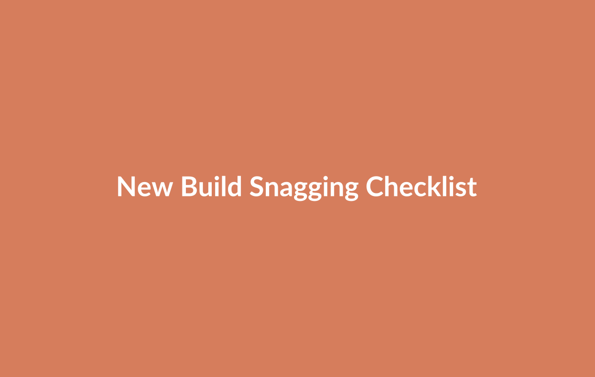 Comprehensive new build snagging checklist for identifying defects
